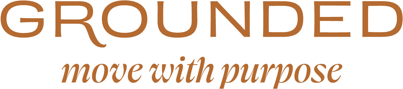 GROUNDED — move with purpose